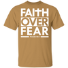 Faith Over Fear  T-Shirt