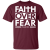 Faith Over Fear  T-Shirt