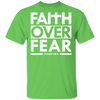 Faith Over Fear  T-Shirt