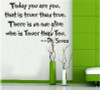 Today you are you Dr.Seuss home decor letters art vinyl decor wall stickers home decorations 8059. removable wall decals 2.5