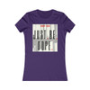 J.B.Dope Women's Favorite Tee