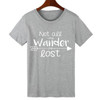 Not All Who Wander Are Lost T Shirt