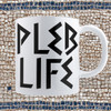 Pleb Life Mug