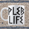Pleb Life Mug