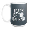 Tears of the Ignorant Mug