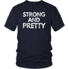 Strong And Pretty T-Shirt