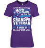 My Grandpa Veteran T Shirt If You Mess With Me You Better Run For Your Life Because My Grandpa Tees