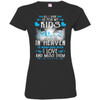 All I Want Is For My Kids In Heaven T-shirts