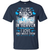 All I Want Is For My Kids In Heaven T-shirts