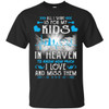 All I Want Is For My Kids In Heaven T-shirts