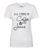 All I Need Is Coffee And Jesus Letters Print T-Shirt