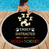 EASILY DISTRACTED BY DOGS AND SOCCER BEACH/PICNIC BLANKET