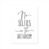 Funny Bathroom Sign Canvas Poster Wall Art Prints , No Selfies Enjoy Your Poop Please Remain Seated Toilet Signs Bathroom Decor