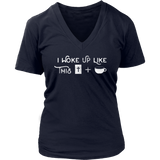 "I Woke Up Like This" Women's V-Neck T-Shirt