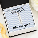 Grandson, Never Forget We Love You Birthstone Name Necklace