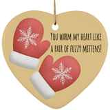 You Warm My Heart Ornament