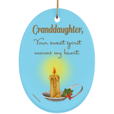 Granddaughter, Your Sweet Spirit Warms My Heart - Ornament Granddaughter, Your Sweet Spirit Warms My Heart - Ornament