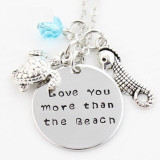 LOVE YOU MORE THAN THE BEACH Necklace