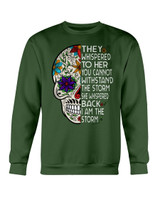 They Whispered To Her The Storm Skull Sugar T-shirt & Hoodie