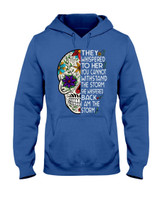 They Whispered To Her The Storm Skull Sugar T-shirt & Hoodie