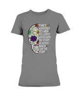 They whispered to her Sugar Skull T-shirt & Hoodie
