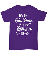 It's Not Cat Hair It's Sphynx Glitter Purple Unisex T-Shirt, Gift For Sphynx Cat Moms, T-Shirts Gift For Her, Mother's Day Present Ideas For Sphynx Cat Moms