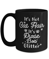 It's Not Cat Hair It's Pixie Bob Glitter 15 oz Black Coffee Mug, Gift For Pixie Bob Cat Moms, Novelty Coffee Mugs Gift For Her, Mother's Day Present Ideas For Pixie Bob Cat Moms