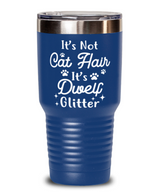 It's Not Cat Hair It's Dwelf Glitter 30 oz Blue Drink Tumbler w/ Lid, Gift For Dwelf Cat Moms, Tumblers & Water Glasses Gift For Her, Mother's Day Present Ideas For Dwelf Cat Moms