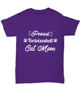 Proud Tortoiseshell Cat Mom Purple Unisex T-Shirt, Gift For Tortoiseshell Cat Moms, T-Shirts Gift For Mom, Mother's Day Present Ideas For Tortoiseshell Cat Moms