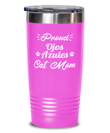 Proud Ojos Azules Cat Mom 20 oz Pink Drink Tumbler w/ Lid, Gift For Ojos Azules Cat Moms, Tumblers & Water Glasses Gift For Mom, Mother's Day Present Ideas For Ojos Azules Cat Moms
