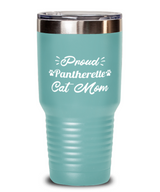 Proud Pantherette Cat Mom 30 oz Teal Drink Tumbler w/ Lid, Gift For Pantherette Cat Mom, Tumblers & Water Glasses Gift For Mom, Mother's Day Present Ideas For Pantherette Cat Mom