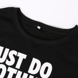 Spring Autumn Women Swearshirts Casual Long Sleeve Letter Hoodies Casual Pullover Sweatshirt Tops Printed Just Do Nothing