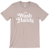 Wash Your Hands White Font T-Shirts