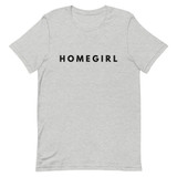 Home Girl Short-Sleeve Unisex T-Shirt