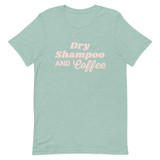 Dry Shampoo And Coffee Peach Font Short-Sleeve Unisex T-Shirt