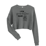 I Fix Quarantine Hair Crop Sweatshirt