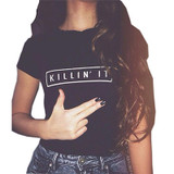 Casual Summer Women Plain Tops Pullover Short Sleeve O-neck KILLIN IT Print T-shirt