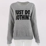 2017 Just Do Nothing Sudaderas Mujer Fashion Women Casual Long Sleeve Hoodie Jumper Pullover Sweatshirt Tops Shirt High Quality