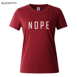 NOPE summer tops tees ladies short t shirt women t-shirt Cotton female tshirt round neck womens t shirts