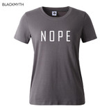 NOPE summer tops tees ladies short t shirt women t-shirt Cotton female tshirt round neck womens t shirts