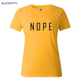 NOPE summer tops tees ladies short t shirt women t-shirt Cotton female tshirt round neck womens t shirts