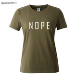 NOPE summer tops tees ladies short t shirt women t-shirt Cotton female tshirt round neck womens t shirts
