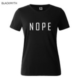 NOPE summer tops tees ladies short t shirt women t-shirt Cotton female tshirt round neck womens t shirts