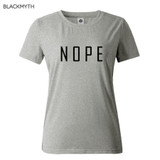 NOPE summer tops tees ladies short t shirt women t-shirt Cotton female tshirt round neck womens t shirts