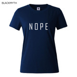 NOPE summer tops tees ladies short t shirt women t-shirt Cotton female tshirt round neck womens t shirts