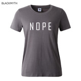NOPE summer tops tees ladies short t shirt women t-shirt Cotton female tshirt round neck womens t shirts