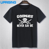 GOONIES NEVER SAY DIE T Shirts Men Hip Hop Man Rock T-Shirt Cotton O Neck Mens Casual Short Sleeves Tops Tees Free Shipping