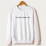 New Promotion Sudaderas Mujer 2017 Casual Moleton Feminino Tumblr Sweatshirts I'm Fine Thank You Print Hoodies Grey Felpe Donna