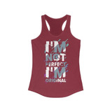 I am not Perfect I am Original Racerback Tank Top Tee