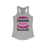 I am not a Survivor I am a Warrior Breast Cancer Racerback